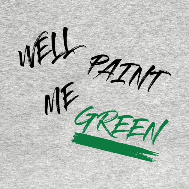 Well paint me green cool modern design by Yexus